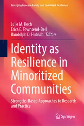 Koch / Townsend-Bell / Hubach |  Identity as Resilience in Minoritized Communities | Buch |  Sack Fachmedien