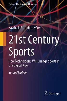 Schmidt | 21st Century Sports | Buch | 978-3-031-38980-1 | sack.de