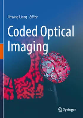 Liang |  Coded Optical Imaging | Buch |  Sack Fachmedien