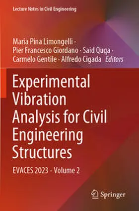 Limongelli / Giordano / Cigada |  Experimental Vibration Analysis for Civil Engineering Structures | Buch |  Sack Fachmedien