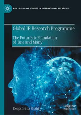 Shahi | Global IR Research Programme | E-Book | www.sack.de