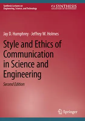 Humphrey / Holmes |  Style and Ethics of Communication in Science and Engineering | Buch |  Sack Fachmedien