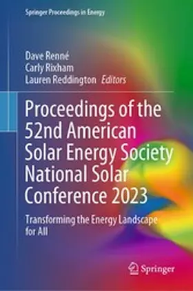 Renné / Rixham / Reddington |  Proceedings of the 52nd American Solar Energy Society National Solar Conference 2023 | eBook | Sack Fachmedien