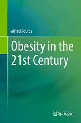 Poulos | Obesity in the 21st Century | E-Book | www.sack.de