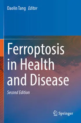 Tang |  Ferroptosis in Health and Disease | Buch |  Sack Fachmedien