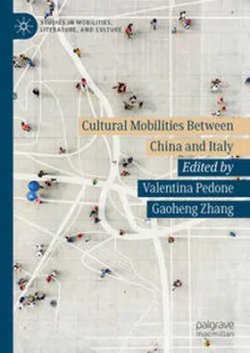 Pedone / Zhang | Cultural Mobilities Between China and Italy | E-Book | sack.de
