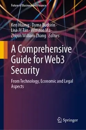 Huang / Budorin / Tan |  A Comprehensive Guide for Web3 Security | eBook | Sack Fachmedien
