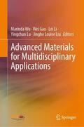 Wu / Gao / Liu |  Advanced Materials for Multidisciplinary Applications | Buch |  Sack Fachmedien