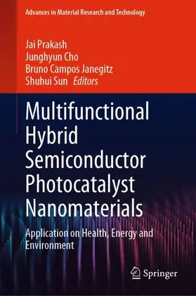 Prakash / Sun / Cho |  Multifunctional Hybrid Semiconductor Photocatalyst Nanomaterials | Buch |  Sack Fachmedien