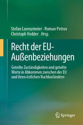 Lorenzmeier / Petrov / Vedder |  Recht der EU-Außenbeziehungen | eBook | Sack Fachmedien