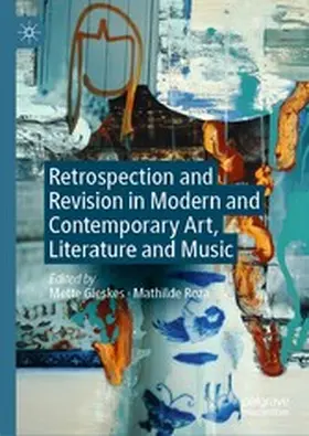 Gieskes / Roza |  Retrospection and Revision in Modern and Contemporary Art, Literature and Music | eBook | Sack Fachmedien