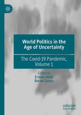 Gunes / Akilli / Akilli |  World Politics in the Age of Uncertainty | Buch |  Sack Fachmedien