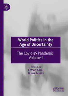 Akilli / Akilli / Gunes |  World Politics in the Age of Uncertainty | Buch |  Sack Fachmedien