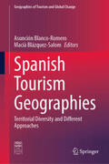 Blanco-Romero / Blázquez-Salom |  Spanish Tourism Geographies | eBook | Sack Fachmedien