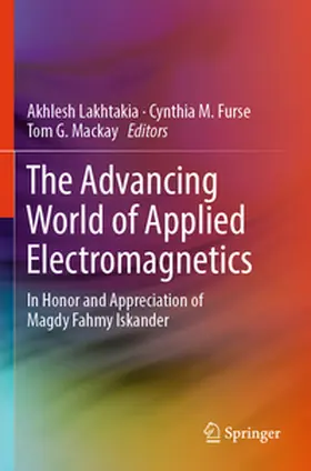 Lakhtakia / Furse / Mackay |  The Advancing World of Applied Electromagnetics | Buch |  Sack Fachmedien