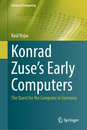 Rojas |  Konrad Zuse's Early Computers | Buch |  Sack Fachmedien