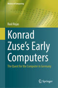 Rojas |  Konrad Zuse's Early Computers | eBook | Sack Fachmedien