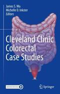 Wu / Inkster |  Cleveland Clinic Colorectal Case Studies | Buch |  Sack Fachmedien