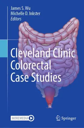 Wu / Inkster | Cleveland Clinic Colorectal Case Studies | Buch | 978-3-031-39882-7 | www.sack.de