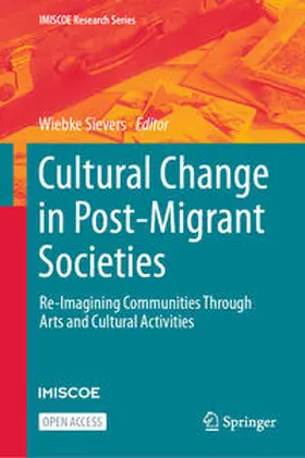 Sievers |  Cultural Change in Post-Migrant Societies | Buch |  Sack Fachmedien