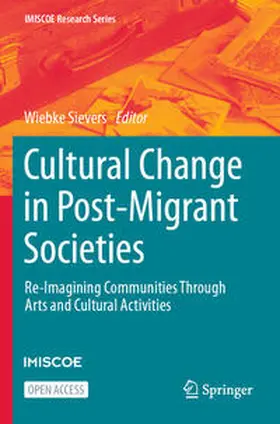Sievers |  Cultural Change in Post-Migrant Societies | Buch |  Sack Fachmedien