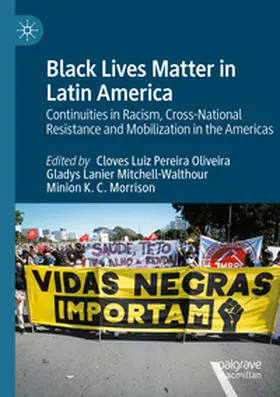 Luiz Pereira Oliveira / Morrison / Mitchell-Walthour |  Black Lives Matter in Latin America | Buch |  Sack Fachmedien