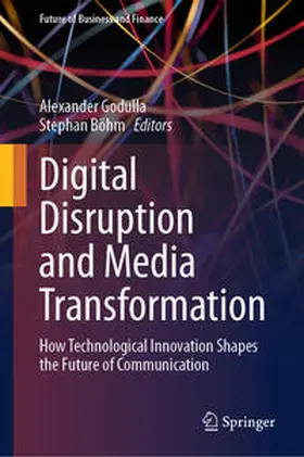 Godulla / Böhm |  Digital Disruption and Media Transformation | eBook | Sack Fachmedien