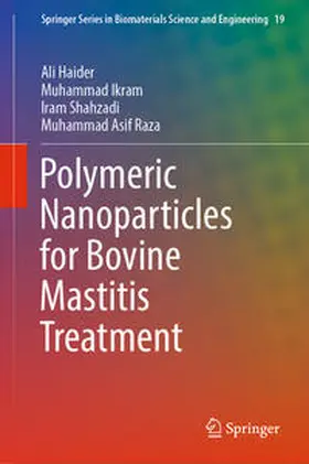 Haider / Ikram / Shahzadi |  Polymeric Nanoparticles for Bovine Mastitis Treatment | eBook | Sack Fachmedien