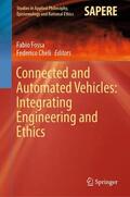 Cheli / Fossa |  Connected and Automated Vehicles: Integrating Engineering and Ethics | Buch |  Sack Fachmedien