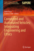 Fossa / Cheli |  Connected and Automated Vehicles: Integrating Engineering and Ethics | eBook | Sack Fachmedien