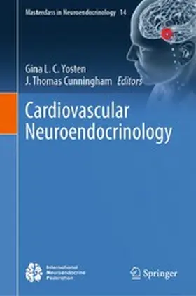 Yosten / Cunningham |  Cardiovascular Neuroendocrinology | eBook | Sack Fachmedien