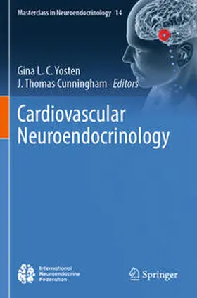 Cunningham / Yosten |  Cardiovascular Neuroendocrinology | Buch |  Sack Fachmedien