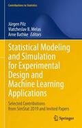 Pilz / Bathke / Melas |  Statistical Modeling and Simulation for Experimental Design and Machine Learning Applications | Buch |  Sack Fachmedien