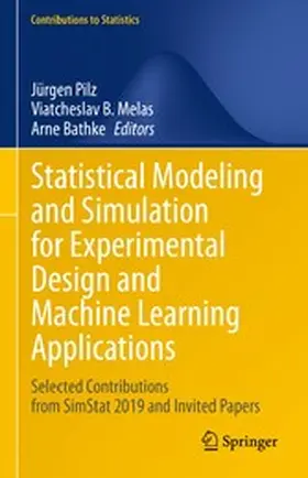 Pilz / Melas / Bathke |  Statistical Modeling and Simulation for Experimental Design and Machine Learning Applications | eBook | Sack Fachmedien