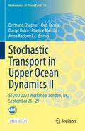Chapron / Crisan / Radomska |  Stochastic Transport in Upper Ocean Dynamics II | Buch |  Sack Fachmedien