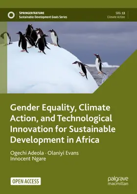 Adeola / Ngare / Evans |  Gender Equality, Climate Action, and Technological Innovation for Sustainable Development in Africa | Buch |  Sack Fachmedien