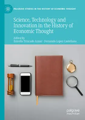Trincado Aznar / López Castellano | Science, Technology and Innovation in the History of Economic Thought | E-Book | sack.de