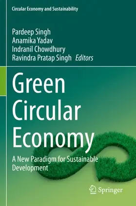 Singh / Yadav / Chowdhury | Green Circular Economy | Buch | 978-3-031-40306-4 | sack.de