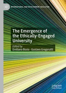 Bosio / Gregorutti |  The Emergence of the Ethically-Engaged University | Buch |  Sack Fachmedien