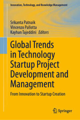 Patnaik / Pallotta / Tajeddini | Global Trends in Technology Startup Project Development and Management | E-Book | sack.de