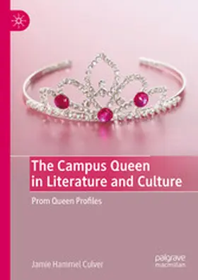 Hammel Culver |  The Campus Queen in Literature and Culture | eBook | Sack Fachmedien