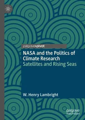 Lambright |  NASA and the Politics of Climate Research | Buch |  Sack Fachmedien