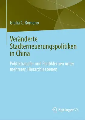 Romano |  Veränderte Stadterneuerungspolitiken in China | Buch |  Sack Fachmedien