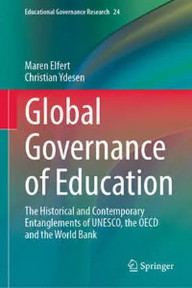 Elfert / Ydesen |  Global Governance of Education | eBook | Sack Fachmedien