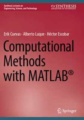 Cuevas / Luque / Escobar |  Computational Methods with MATLAB® | Buch |  Sack Fachmedien