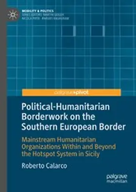 Calarco |  Political-Humanitarian Borderwork on the Southern European Border | eBook | Sack Fachmedien