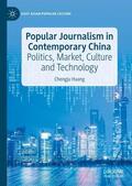 Huang |  Popular Journalism in Contemporary China | Buch |  Sack Fachmedien