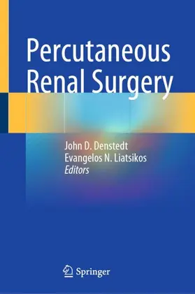 Denstedt / Liatsikos |  Percutaneous Renal Surgery | Buch |  Sack Fachmedien