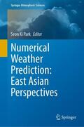Park |  Numerical Weather Prediction: East Asian Perspectives | Buch |  Sack Fachmedien