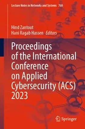 Zantout / Ragab Hassen |  Proceedings of the International Conference on Applied Cybersecurity (ACS) 2023 | eBook | Sack Fachmedien